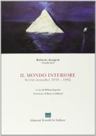Il mondo interiore. Scritti teosofici 1918-1962 di Roberto Assagioli edito da Edizioni Teosofiche Italiane