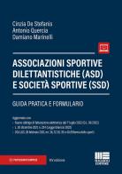 Associazioni sportive dilettantistiche (ASD) e società sportive (SSD) di Cinzia De Stefanis, Antonio Quercia edito da Maggioli Editore