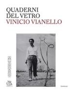 Vinicio Vianello. Ediz. bilingue di Luca Massimo Barbero edito da Lineadacqua