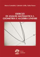 Esercizi di analisi matematica 1, geometria e algebra lineare di Gabriele Grillo, Marco Contedini, Fabio Punzo edito da La Dotta