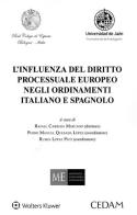 L' influenza del diritto processuale europeo negli ordinamenti italiano e spagnolo edito da CEDAM