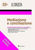 Il civilista. Mediazione e conciliazione edito da Giuffrè