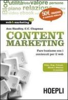 Content marketing. Fare business con i contenuti per il web di Ann Handley, C. C. Chapman edito da Hoepli