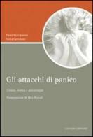 Gli attacchi di panico. Clinica, ricerca e psicoterapia di Paola Vinciguerra, Tonia Cartolano edito da Liguori