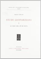 Studi leopardiani vol.1 di Emilio Peruzzi edito da Olschki