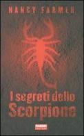 I segreti dello Scorpione di Nancy Farmer edito da Fabbri