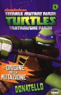 Donatello. Turtles Tartarughe Ninja edito da Fabbri