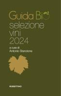 Guida bio selezione vini 2024 edito da Rubbettino