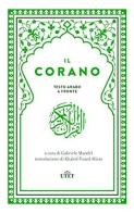 Il Corano. Testo originale a fronte edito da UTET