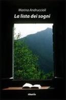 La lista dei sogni di Marina Andruccioli edito da Gruppo Albatros Il Filo