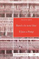 Ravel e le note blue. Il jazz a Parigi di Simonetta Agliotti edito da LIM