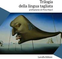 La trilogia della lingua tagliata di Pino Ammendolea edito da Laruffa