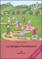 La famiglia Flautabecchi di Fausto Iachettini edito da Edizioni Corsare