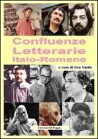 Confluenze letterarie. Ediz. italiana e romena di Geo Vasile edito da Edizioni del Poggio