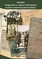 Prigionieri e reduci calasettani. Documenti e vicende della Seconda Guerra Mondiale di Irma Armeni edito da Youcanprint