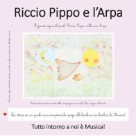 Riccio Pippo e l'arpa di Laura Di Palma edito da Youcanprint