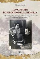 Longobardi lo specchio della memoria. L'album fotografico di Longobardi dal 1900 ai primi anni '80. Ritratto di un'epoca di Salvatore Nocella edito da Mannarino