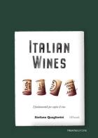 Italian wines. I fondamentali per capire il vino di Stefano Quaglierini edito da Trenta Editore