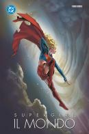 Il mondo. Supergirl di Mariko Tamaki, Francesca Michielin edito da Panini Comics