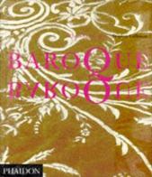 Baroque baroque di Stephen Calloway edito da Phaidon