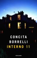 Interno 11 di Concita Borrelli edito da Mondadori