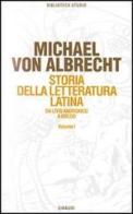 Storia della letteratura latina vol.1 di Michael von Albrecht edito da Einaudi
