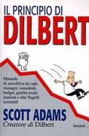 Il principio di Dilbert di Scott Adams edito da Garzanti Libri