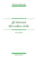 Gli itinerari del Codice civile di Fabrizio Marinelli edito da Giuffrè