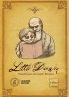 Little Darwin di Mara Dompè, Alessandro Blengino edito da Loescher