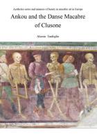 Ankou and the danse macabre of Clusone di Alessio Tanfoglio edito da Youcanprint