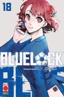 Blue lock vol.18 di Muneyuki Kaneshiro edito da Panini Comics