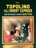 Topolino sull'Orient Express e altre storie ispirate ai romanzi di Agatha Christie edito da Panini Comics