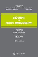Argomenti di diritto amministrativo di Guido Greco, Maurizio Cafagno, Diana-Urania Galetta edito da Giuffrè