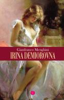 Irina Demiorovna di Gianfranco Menghini edito da Passione Scrittore selfpublishing