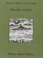 Storielle siciliane di Emanuele Navarro della Miraglia edito da Sellerio Editore Palermo