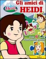Gli amici di Heidi. Con 6 puzzle edito da Edibimbi