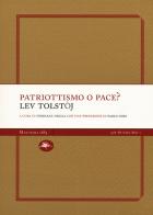 Patriottismo o pace? di Lev Tolstoj edito da Mattioli 1885