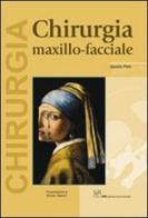 Chirurgia maxillo-facciale di Sandro Pelo edito da CIC Edizioni Internazionali