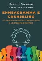 Enneagramma e counseling di Marcello Stanzione, Francesco Guarino edito da SugarCo