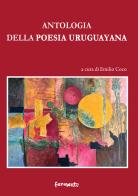 Antologia della poesia uruguayana. Testo spagnolo a fronte edito da Fermenti