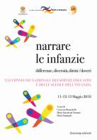 Narrare le infanzie. Differenze, diversità, diritti/doveri. Atti del Convegno (Palermo, 11-12-13 maggio 2018) edito da Zeroseiup