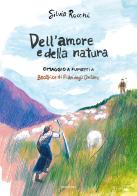 Dell'amore e della natura. Omaggio a fumetti a Beatrice di Pian degli Ontani di Silvia Rocchi edito da Metilene