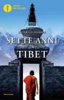 Sette anni in Tibet di Heinrich Harrer edito da Mondadori