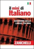 Il mini di italiano. Dizionario della lingua italiana edito da Zanichelli