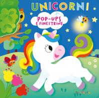 Unicorni pop-ups e finestrelle. Ediz. a colori edito da Edizioni del Baldo