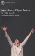 La città fragile di Filippo Taricco, Beppe Rosso edito da Bollati Boringhieri