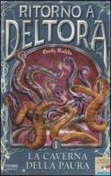 La caverna della paura. Ritorno a Deltora vol.1 di Emily Rodda edito da Piemme