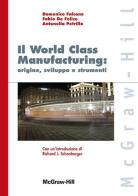 World class manufacturing: origine sviluppo e strumenti di Fabio De Felice, Domenico Falcone, Antonella Petrillo edito da McGraw-Hill Education