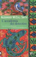 L' accademia dei detective di Alexander McCall Smith edito da TEA