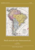 Studi musicali euro-latinoamericani. Relazioni musicali euro-latinoamericane fino al secolo XIX edito da LIM